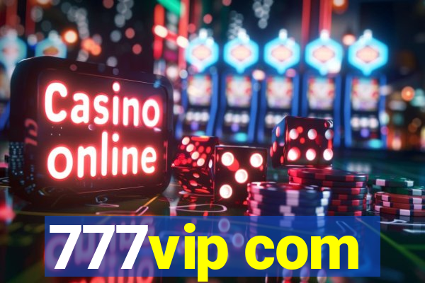 777vip com